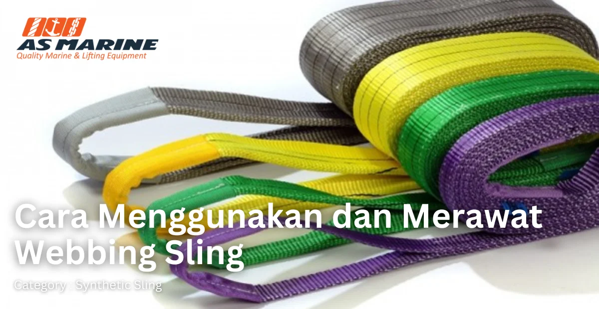 cara-menggunakan-dan-merawat-webbing-sling